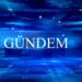 GÜNDEM