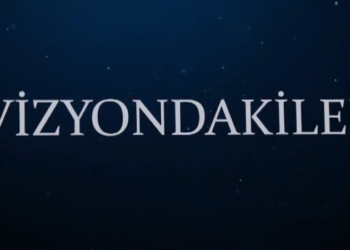 VİZYONDAKİLER