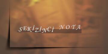 SEKİZİNCİ NOTA / ŞEHİT ERDAL ŞAHİN